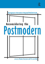 Reconsidering the Postmodern: European Literature Beyond Relativism book cover