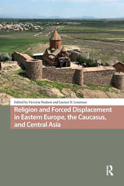 Religion and Forced Displacement in Eastern Europe, the Caucasus, and Central Asia book cover