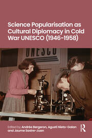 Science Popularisation as Cultural Diplomacy in Cold War UNESCO (1946-1958) book cover