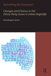 Something for Everyone?: Changes and Choices in the Ethno-Party Scene in Urban Nightlife book cover