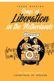 Songs of Liberation in the Netherlands: The Transatlantic Soundtrack of Freedom book cover