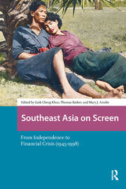 Southeast Asia on Screen: From Independence to Financial Crisis (1945-1998) book cover