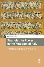 Struggles for Power in the Kingdom of Italy: The Hucpoldings, c. 850-c.1100 book cover