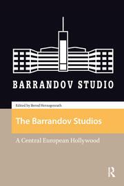 The Barrandov Studios: A Central European Hollywood book cover