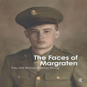 The Faces of Margraten: They Will Remain Forever Young book cover