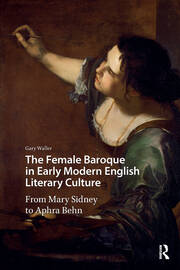 The Female Baroque in Early Modern English Literary Culture: From Mary Sidney to Aphra Behn book cover