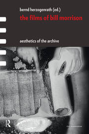 The Films of Bill Morrison: Aesthetics of the Archive book cover