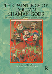The Paintings of Korean Shaman Gods: History, Relevance and Role as Religious Icons book cover