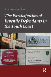 The Participation of Juvenile Defendants in the Youth Court: A Comparative Study of Juvenile Justice Procedures in Europe book cover