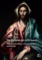 The Pictorial Art of El Greco: Transmaterialities, Temporalities, and Media book cover