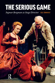 The Serious Game: Ingmar Bergman as Stage Director book cover