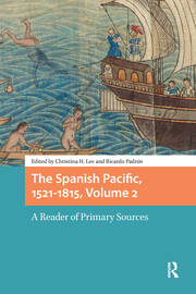 The Spanish Pacific, 1521-1815, Volume 2: A Reader of Primary Sources book cover