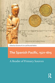 The Spanish Pacific, 1521-1815: A Reader of Primary Sources book cover