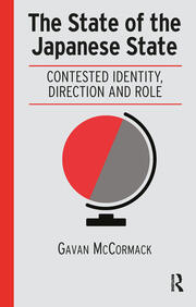 The State of the Japanese State: Contested Identity, Direction and Role book cover