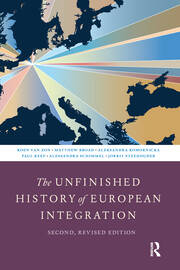 The Unfinished History of European Integration: Second, Revised Edition book cover