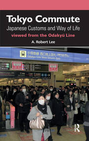 Tokyo Commute: Japanese Customs and Way of Life Viewed from the Odakyu Line book cover