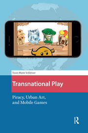 Transnational Play: Piracy, Urban Art, and Mobile Games book cover