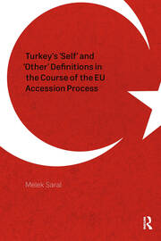 Turkey's 'Self' and 'Other' Definitions in the Course of the EU Accession Process book cover