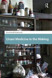 Unani Medicine in the Making: Practices and Representations in 21st-century India book cover