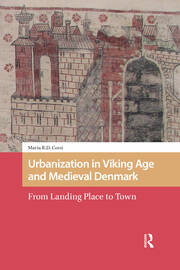 Urbanization in Viking Age and Medieval Denmark: From Landing Place to Town book cover
