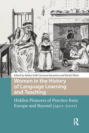 Women in the History of Language Learning and Teaching: Hidden Pioneers of Practice from Europe and Beyond (1400-2000) book cover