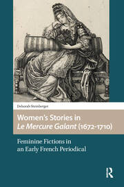 Women’s Stories in Le Mercure Galant (1672-1710): Feminine Fictions in an Early French Periodical book cover
