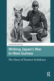 Writing Japan's War in New Guinea: The Diary of Tamura Yoshikazu book cover