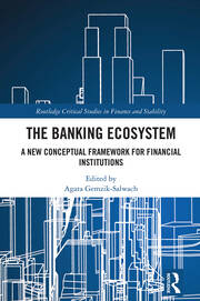 The Banking Ecosystem: A New Conceptual Framework for Financial Institutions book cover