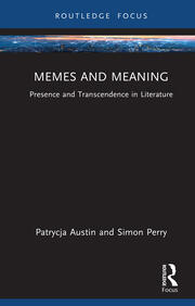 Memes and Meaning: Presence and Transcendence in Literature book cover