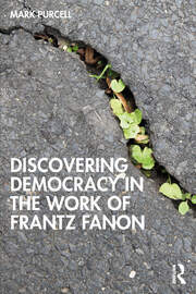 Discovering Democracy in the Work of Frantz Fanon book cover