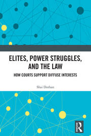 Elites, Power Struggles, and the Law: How Courts Support Diffuse Interests book cover