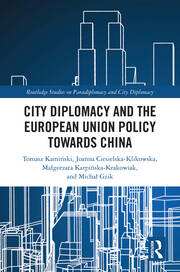 City Diplomacy and the European Union Policy towards China book cover