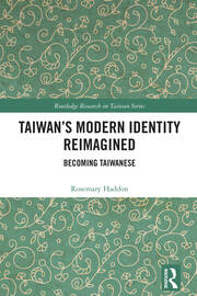 Taiwan’s Modern Identity Reimagined: Becoming Taiwanese book cover
