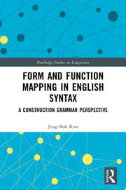 Form and Function Mapping in English Syntax: A Construction Grammar Perspective book cover