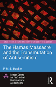 The Hamas Massacre and the Transmutation of Antisemitism book cover