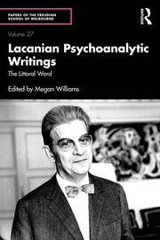 Lacanian Psychoanalytic Writings: The Littoral Word book cover