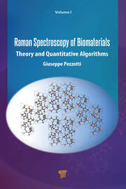 Raman Spectroscopy of Biomaterials: Theory and Quantitative Algorithms book cover