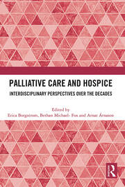 Palliative Care and Hospice: Interdisciplinary Perspectives over the Decades book cover