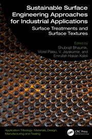 Sustainable Surface Engineering Approaches for Industrial Applications: Surface Treatments and Surface Textures book cover