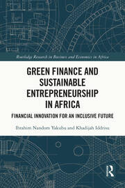 Green Finance and Sustainable Entrepreneurship in Africa: Financial Innovation for an Inclusive Future book cover