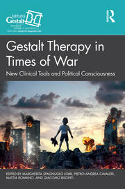 Gestalt Therapy in Times of War: New Clinical Tools and Political Consciousness book cover