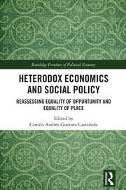 Heterodox Economics and Social Policy: Reassessing Equality of Opportunity and Equality of Place book cover