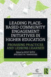 Leading Place-Based Community Engagement Initiatives in Higher Education: Promising Practices and Lessons Learned book cover