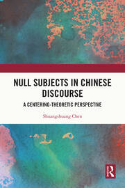 Null Subjects in Chinese Discourse: A Centering-Theoretic Perspective book cover