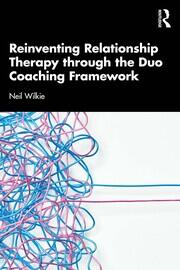 Reinventing Relationship Therapy Through the Duo Coaching Framework book cover