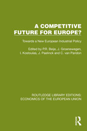 A Competitive Future for Europe?: Towards a New European Industrial Policy book cover