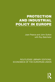 Protection and Industrial Policy in Europe book cover