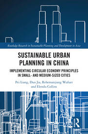 Sustainable Urban Planning in China: Implementing Circular Economy Principles in Small- and Medium-sized Cities book cover