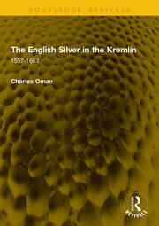 The English Silver in the Kremlin: 1557-1663 book cover