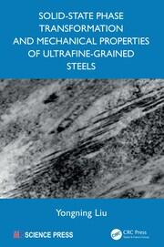 Solid-State Phase Transformation and Mechanical Properties of Ultrafine-Grained Steels book cover